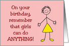 Birthday Card For A Girl - Remember Girls Can Do Anything card