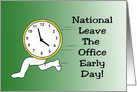 National Leave Work early Day Card With A Running Cartoon Clock card