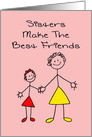 Blank Note Card - Sisters Make The Best Friends card