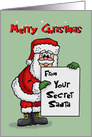 From Secret Santa Cute Christmas Card With Santa Holding Sign card