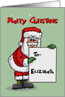 Cute Christmas Card For Elizabeth With Cartoon Santa Holding A Sign card