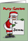 Cute Christmas Card For Jasmine With Cartoon Santa Holding A Sign card
