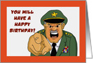 Birthday Card With Cartoon Military General Pointing and Yelling card