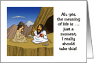 Hi/Hello Card With Cartoon Of Sage Giving Meaning Of Life card
