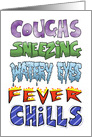 Get Well Card Coughs, Sneezing, Watery Eyes, Fever, Chills card