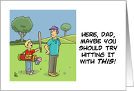 Father’s Day Card For A Golfer With Cartoon Of Boy Handing Dad A Bat card