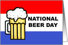 National Beer Day Card With Beer And Red, White And Blue Stripes card