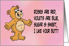 Humorous Valentine’s Day Card With Roses Are Red Poem I Like Your Butt card