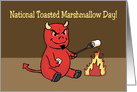 National Toasted Marshmallow Day With Little Devil Toasting It card