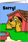 Apology/I’m Sorry Card With A Frustrated Cartoon Dog In A Doghouse card
