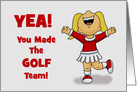 Congratulations Your Made The Golf Team With Cheerleader card