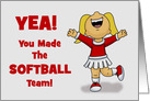 Congratulations Your Made The Softball Team With Cheerleader card