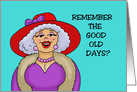 Birthday Card With Lady In A Red Hat Remember The Good Old Days card