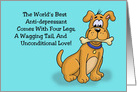 Encouragement Card World’s Best Anti-Depressant Has Four Legs card