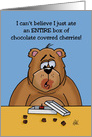 National Chocolate Covered Cherry Day Card Ate The Whole Box card