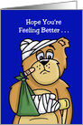 Humorous Feeling Better Card With Beat Up Cartoon Bear card