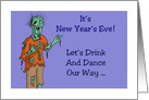 Humorous New Year’s Card With Zombie Drink And Dance Our Way card