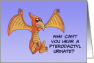 Hi, Hello Card With A Cartoon Pterodactyl Why Can’t You Hear? card
