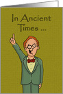Funny Birthday Card In Ancient Times ... You Already Knew That card