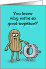 Love And Romance Card With Peanut And Nut We’re Good Together card