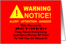 Humorous Retirement Card With Warning Sign card