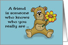 Friendship Card A Friend Knows Who You Really Are card