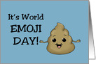 World Emoji Day Card With A Cute Smiling Poop Emoji card