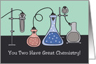 Anniversary Card For Couple You Two Have Great Chemistry card