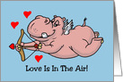 Love And Romance Card With Hippo Cupid Love Is In The Air card