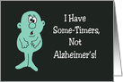 Getting Older Birthday Card I Have Sometimers Not Alzheimer’s card