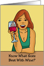 National Drink Wine Day Card What Goes Best With Wine card