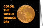 Color The World Orange Day With An Orange Earth Image card