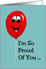Congratulations Card With Cartoon Balloon I’m So Proud Of You card