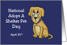 National Adopt a Shelter Pet Day Card With A Crying Cartoon Dog card