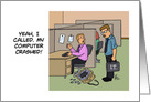 Humorous System Administrator Appreciation Day My Computer Crashed card