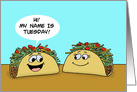 Blank Note Card With Cartoon Taco Saying My Name Is Tuesday card