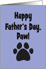 Cute Father’s Day Card From The Dog Happy Father’s Day, Paw card