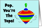 Cute Father’s Day Card For Dad From Son Pop You’re The Tops! card
