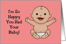 Humorous Congratulations On Your New Baby Girl Ran Out Of Womb card