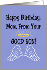 Mother’s Birthday Card From Your Good Son With Halo card