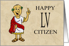 Fifty Fifth Birthday Card With Roman Character Happy LV Citizen card