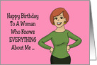 Mother’s Birthday Card A Woman Who Knows Everything About Me card