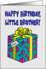Birthday Card Happy Birthday Little Brother From Your Superior Sibling card