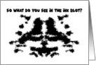 Birthday Card What Do You See In The Ink Blot? Too Risque card