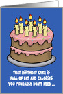 Birthday Card With Cartoon Cake Full Of Fat And Calories card