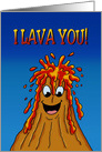 Valentine Card With Erupting Cartoon Volcano I Lava You card