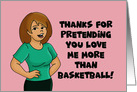 Anniversary Thanks Pretending You Love Me More Than Basketball card