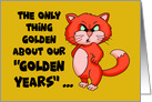 Humorous Adult Getting Older Birthday With Angry Cat Golden Years card