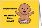 Congratulations On New Baby Card You Made A Little Human card