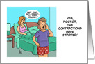 Humorous Expecting A Baby Card The Contractions Have Started card